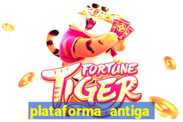 plataforma antiga do tigre